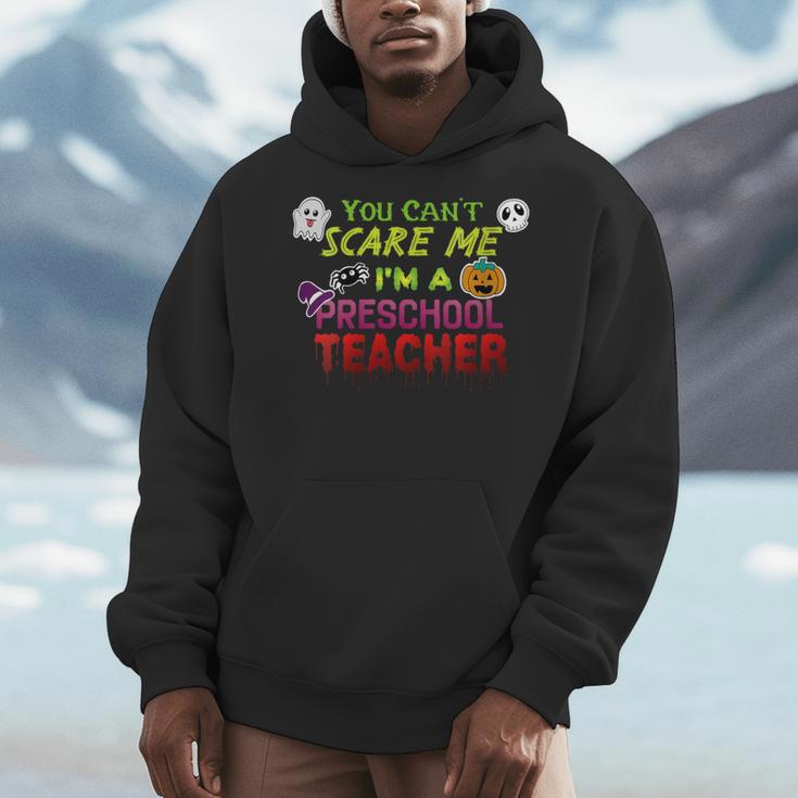 You Can't Scare Me I'm A Preschool Teacher Halloween Men Hoodie, funny design You Can't Scare Me I'm A Preschool Teacher Halloween Men Hoodie, funny design