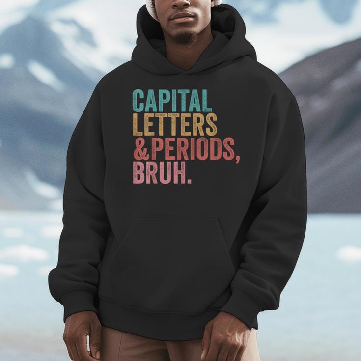 Capital Letters And Periods Bruh Teacher Men Hoodie, funny design Capital Letters And Periods Bruh Teacher Men Hoodie, funny design