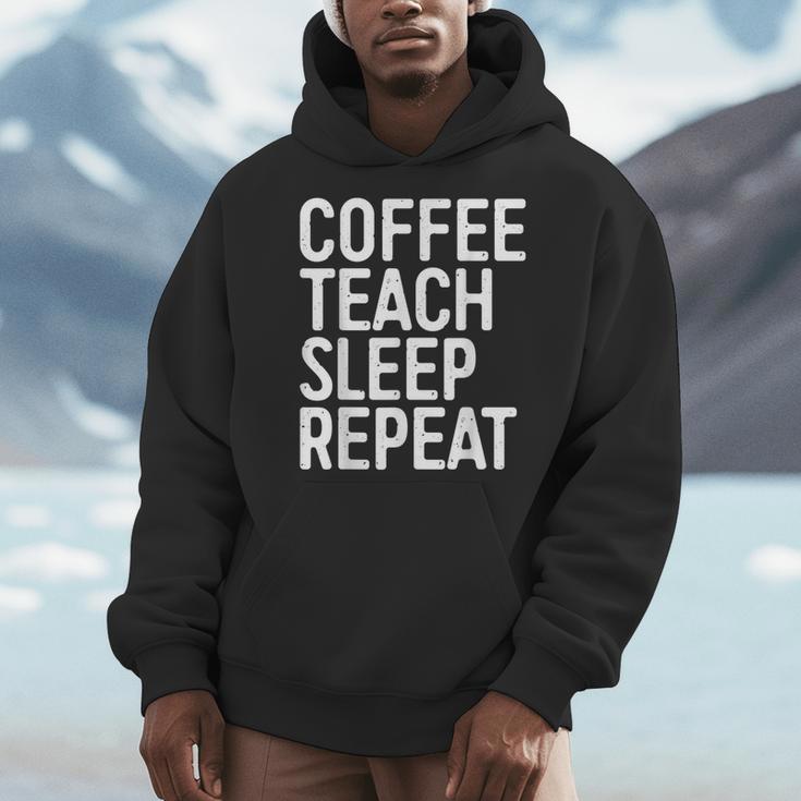 Coffee Teach Sleep Repeat Shirt Coffee Men Women Teacher Men Hoodie, funny design