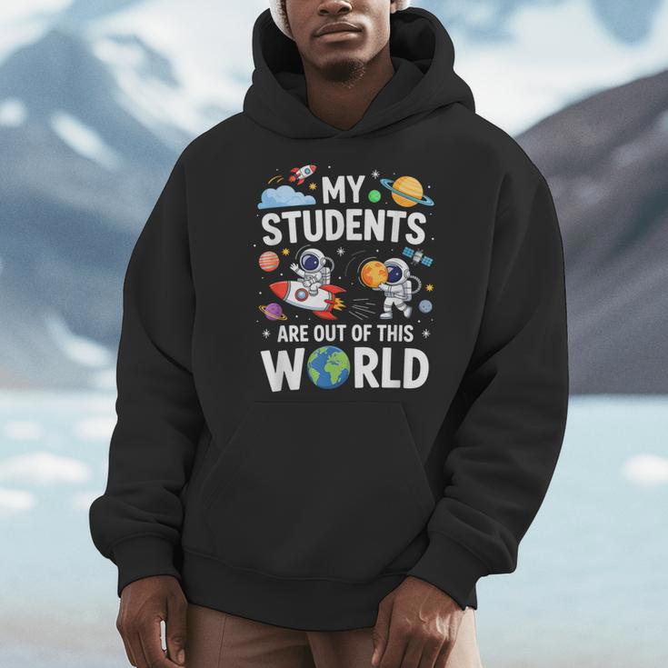 Cute School Teacher My Students Are Out Of This World Space Men Hoodie, funny design Cute School Teacher My Students Are Out Of This World Space Men Hoodie, funny design