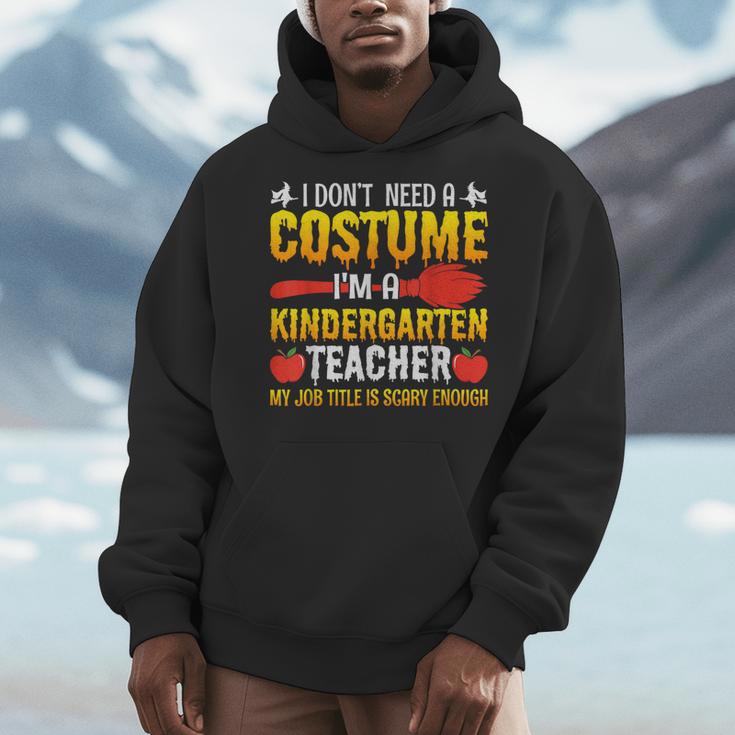 I Don't Need A Costume I'm A Kindergarten Teacher Halloween Men Hoodie, funny design