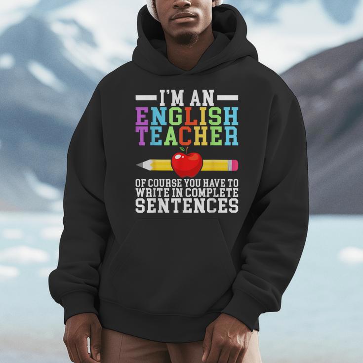 Im English Teacher You Have To Write In Complete Sentences Men Hoodie, English Teacher Gifts, funny design Im English Teacher You Have To Write In Complete Sentences Men Hoodie, English Teacher Gifts, funny design