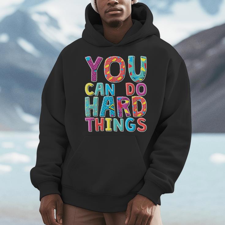 You Can Do Hard Things School Student Teachers Men Hoodie, funny design You Can Do Hard Things School Student Teachers Men Hoodie, funny design