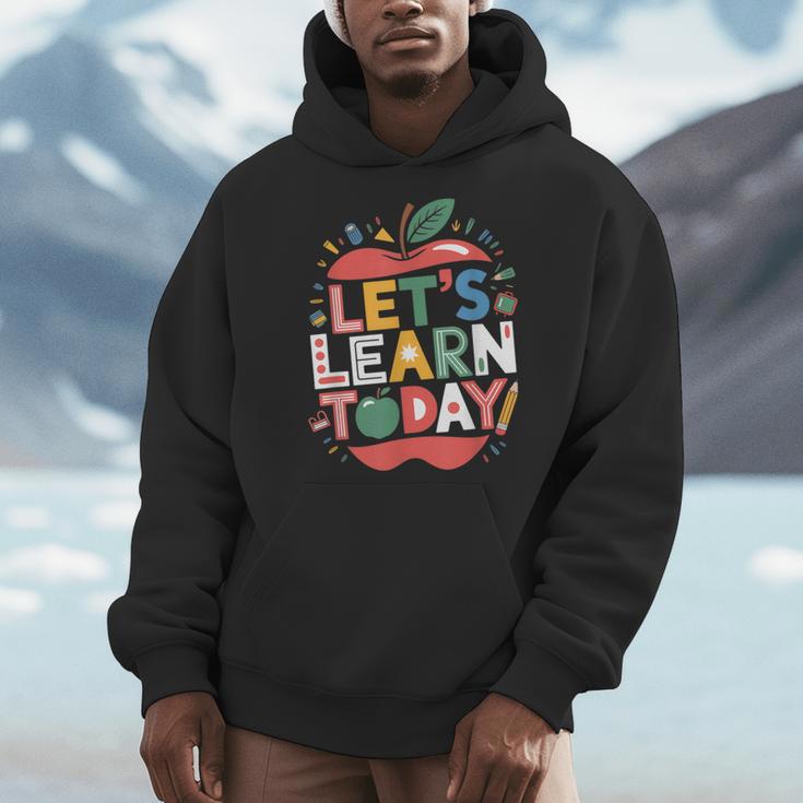 Let's Learn Today Teacher Motivational Back To School Men Hoodie, funny design