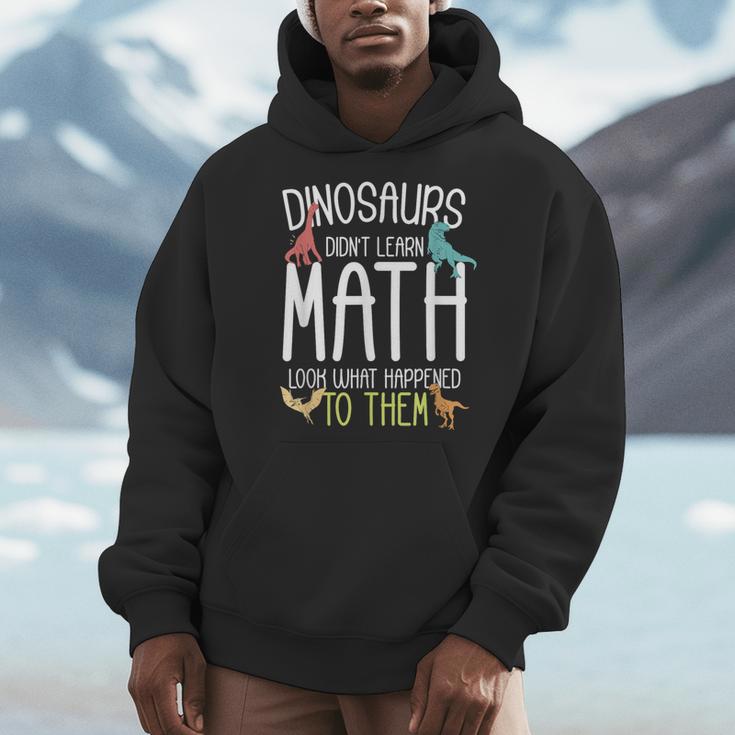 Math Teacher Dinosaurs Didn't Learn Math Mathematics Men Hoodie, funny design Math Teacher Dinosaurs Didn't Learn Math Mathematics Men Hoodie, funny design