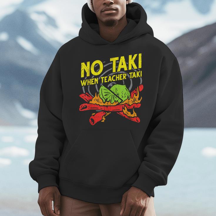 No Taki When Teacher Taki Education Classroom Teacher For Men Women Girls Kids Men Hoodie, funny design No Taki When Teacher Taki Education Classroom Teacher For Men Women Girls Kids Men Hoodie, funny design