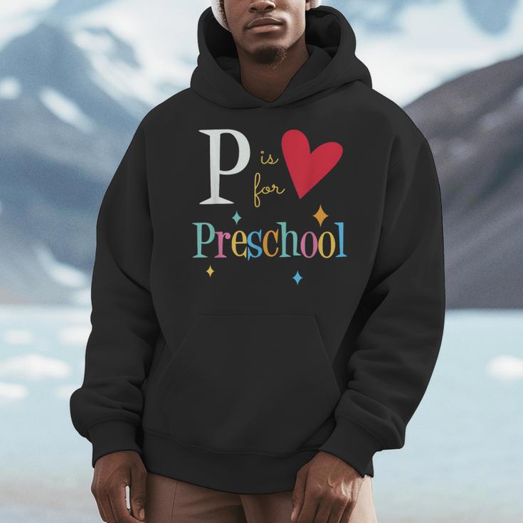 P Is For Preschool Teacher Student Back To School Men Hoodie, funny design P Is For Preschool Teacher Student Back To School Men Hoodie, funny design