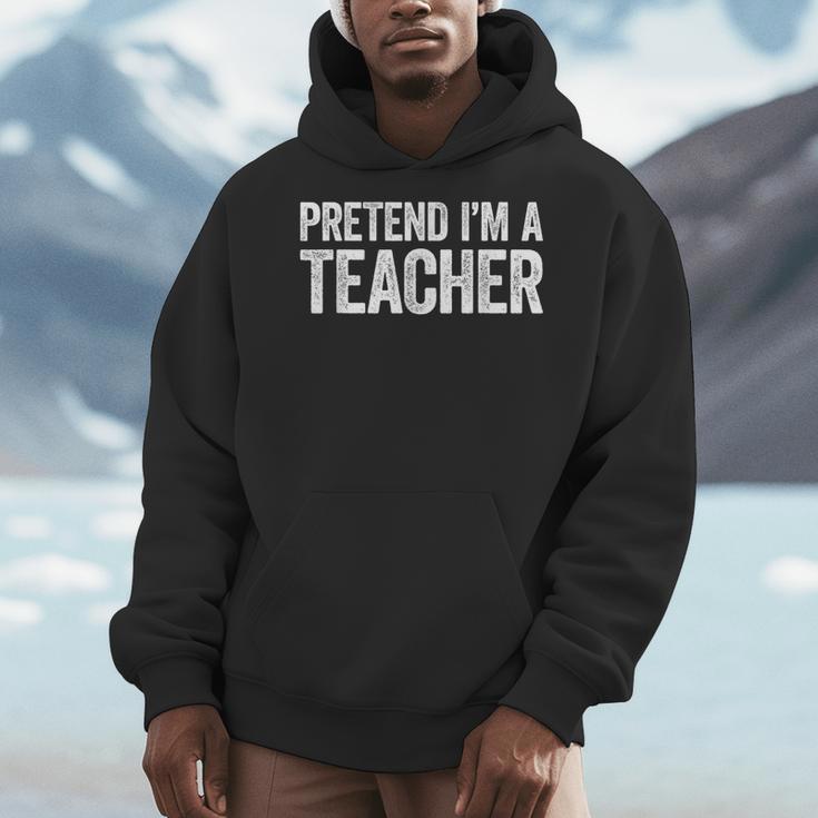 Pretend I'm A Teacher Shirt Adult Kids Men Women Costume Men Hoodie, funny design Pretend I'm A Teacher Shirt Adult Kids Men Women Costume Men Hoodie, funny design
