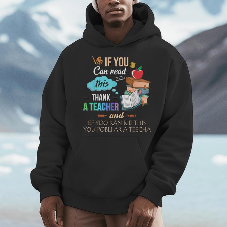 If You Can Read This Thank A Teacher Men Hoodie, funny design