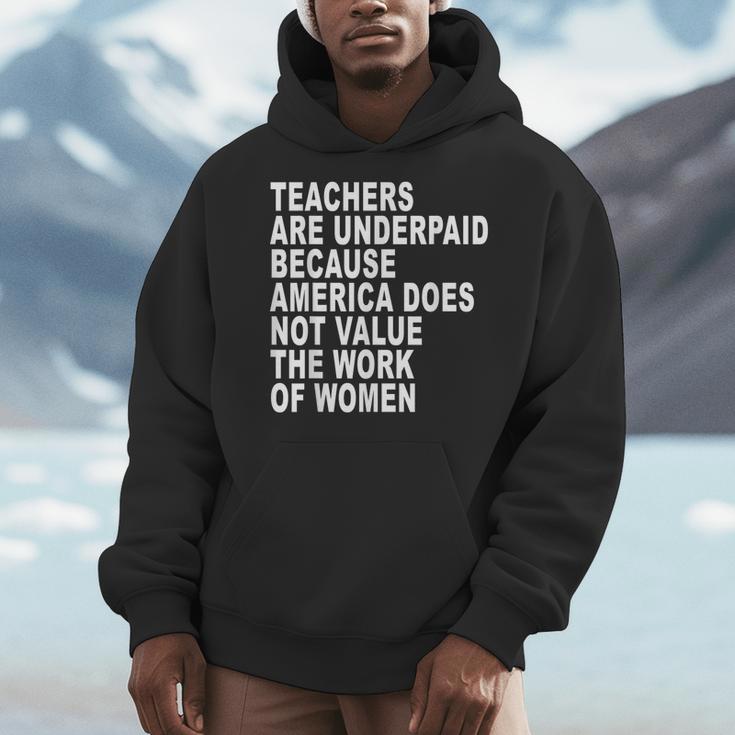Teachers Are Underpaid Because America Does Not Value Men Women Men Hoodie, funny design Teachers Are Underpaid Because America Does Not Value Men Women Men Hoodie, funny design