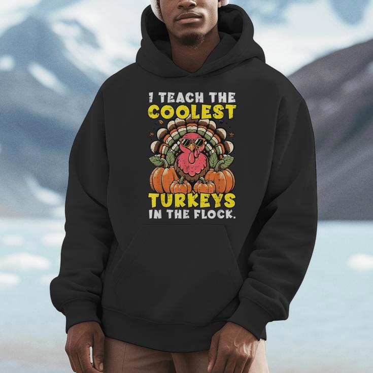 Thanksgiving I Teach Coolest Turkeys Teacher Fall Women Men Men Hoodie, funny design Thanksgiving I Teach Coolest Turkeys Teacher Fall Women Men Men Hoodie, funny design