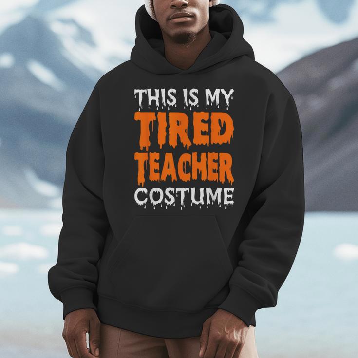 This Is My Tired Teacher Costume Quick Easy Lazy Halloween For Men Women Men Hoodie, funny design