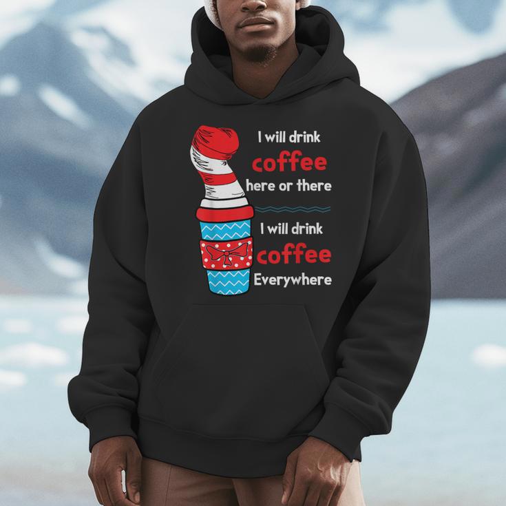 I Will Drink Coffee Here Or There Teacher Teaching Men Hoodie, funny design I Will Drink Coffee Here Or There Teacher Teaching Men Hoodie, funny design