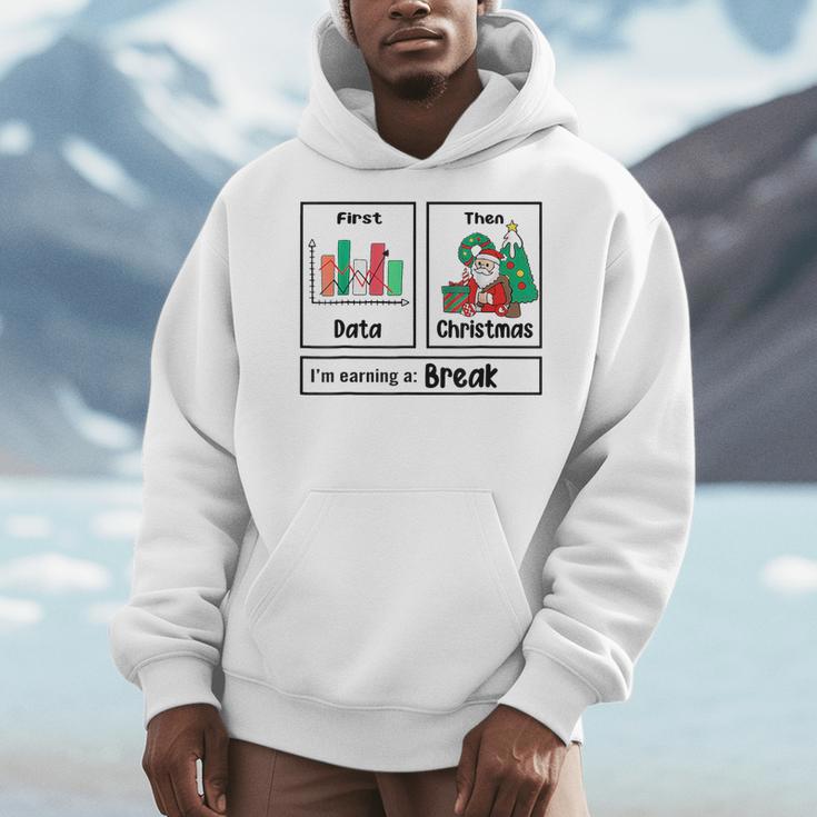 First Data Then Christmas I'm Earning A Break Sped Teacher Men Women Men Hoodie, funny design