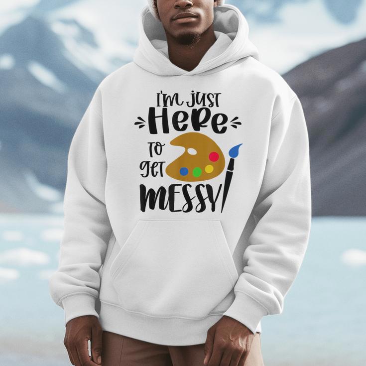 I'm Just Here To Get Messy Art Teacher Artist Painting Men Hoodie, funny design