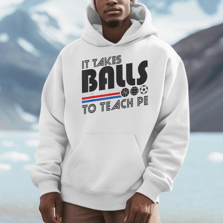 It Takes Balls To Teach PE Gym Teacher Men Hoodie, Pe Teacher Gifts, funny design It Takes Balls To Teach PE Gym Teacher Men Hoodie, Pe Teacher Gifts, funny design