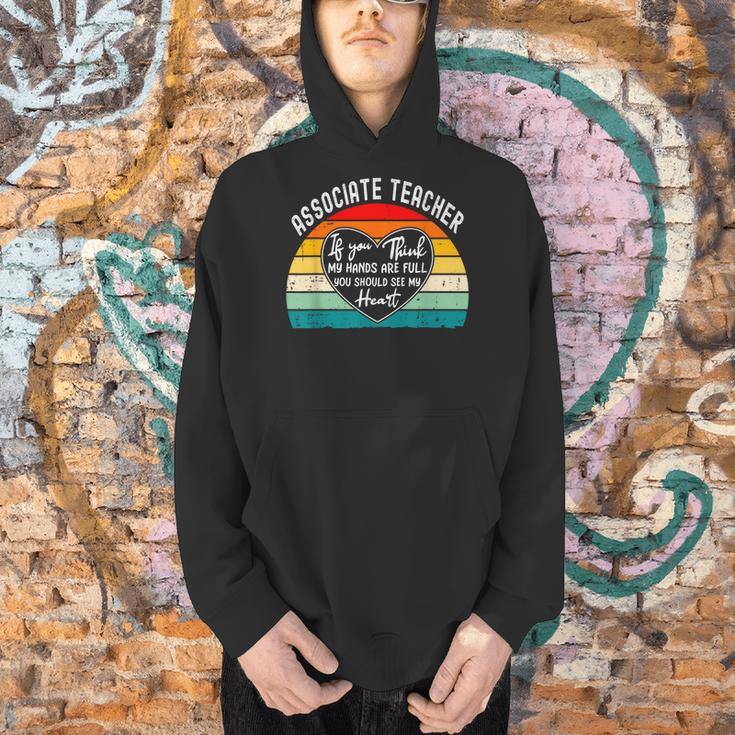 Associate Teacher If You Think My Hands Are Full Men Hoodie, gift for family, gift for coworker Associate Teacher If You Think My Hands Are Full Men Hoodie, gift for family, gift for coworker