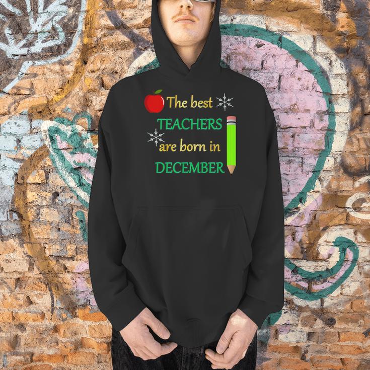 THE BEST TEACHERS ARE BORN IN DECEMBER Men Hoodie, gift for family, gift for coworker THE BEST TEACHERS ARE BORN IN DECEMBER Men Hoodie, gift for family, gift for coworker