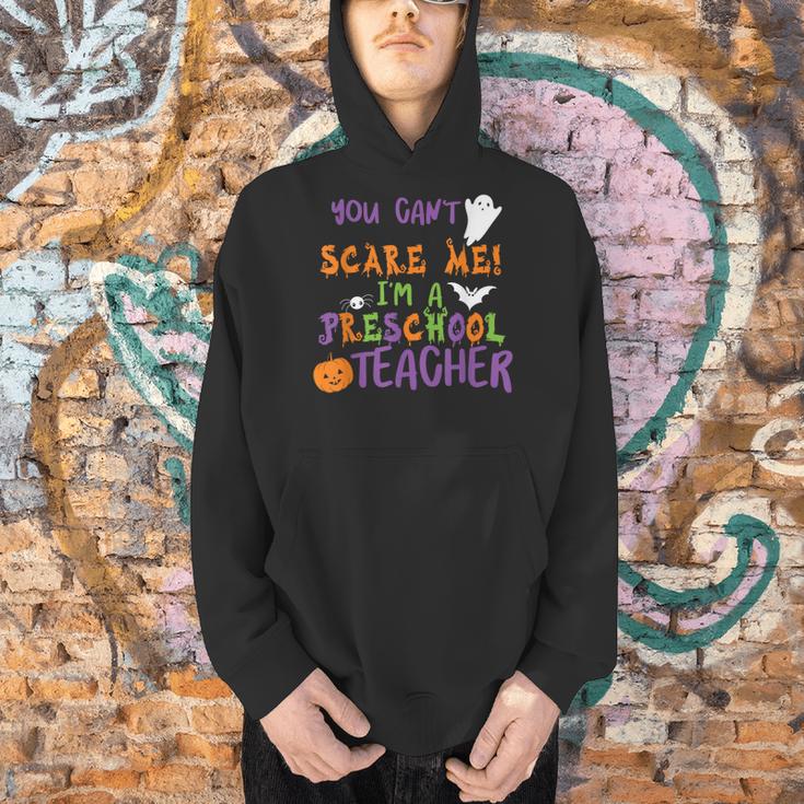 You Cant Scare Me Im A Preschool Teacher Men Hoodie, gift for family, gift for coworker You Cant Scare Me Im A Preschool Teacher Men Hoodie, gift for family, gift for coworker