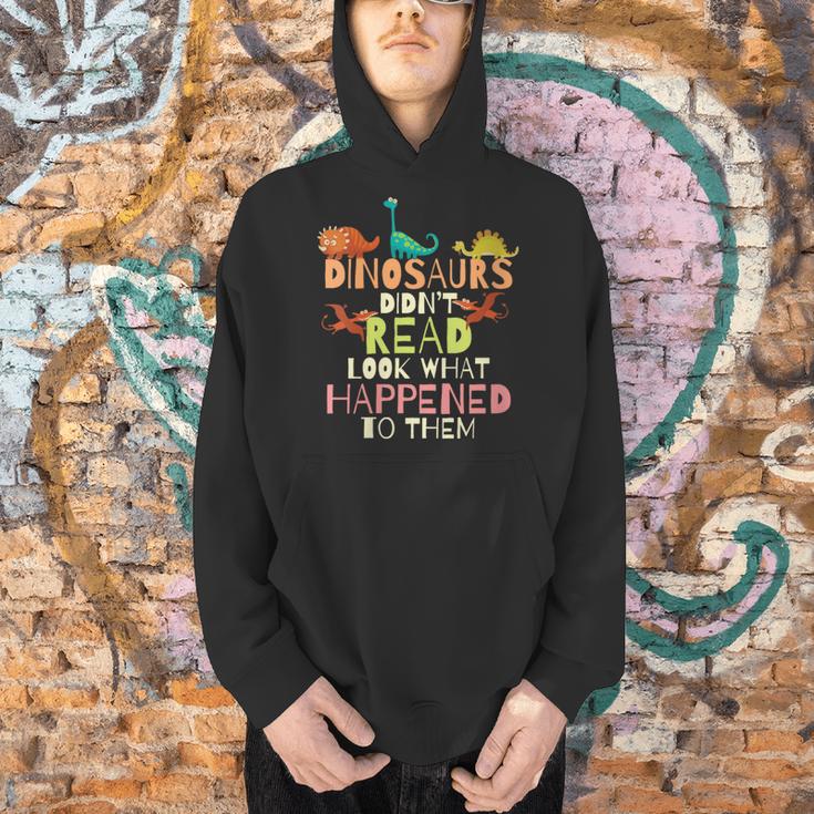 Dinosaurs Didnt Read Look What Happened To Them Teacher Men Hoodie, gift for family, gift for coworker Dinosaurs Didnt Read Look What Happened To Them Teacher Men Hoodie, gift for family, gift for coworker