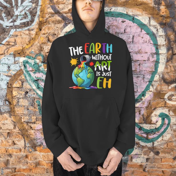 Earth Without Art Is Just Eh Artist Art Teacher Men Hoodie, gift for family, gift for coworker Earth Without Art Is Just Eh Artist Art Teacher Men Hoodie, gift for family, gift for coworker