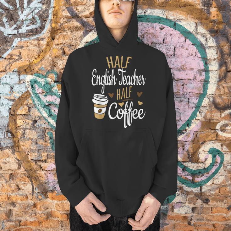 Half Coffee Half English Teacher English Teacher Men Women Men Hoodie, English Teacher Hoodies, gift for family, gift for coworker Half Coffee Half English Teacher English Teacher Men Women Men Hoodie, English Teacher Hoodies, gift for family, gift for coworker