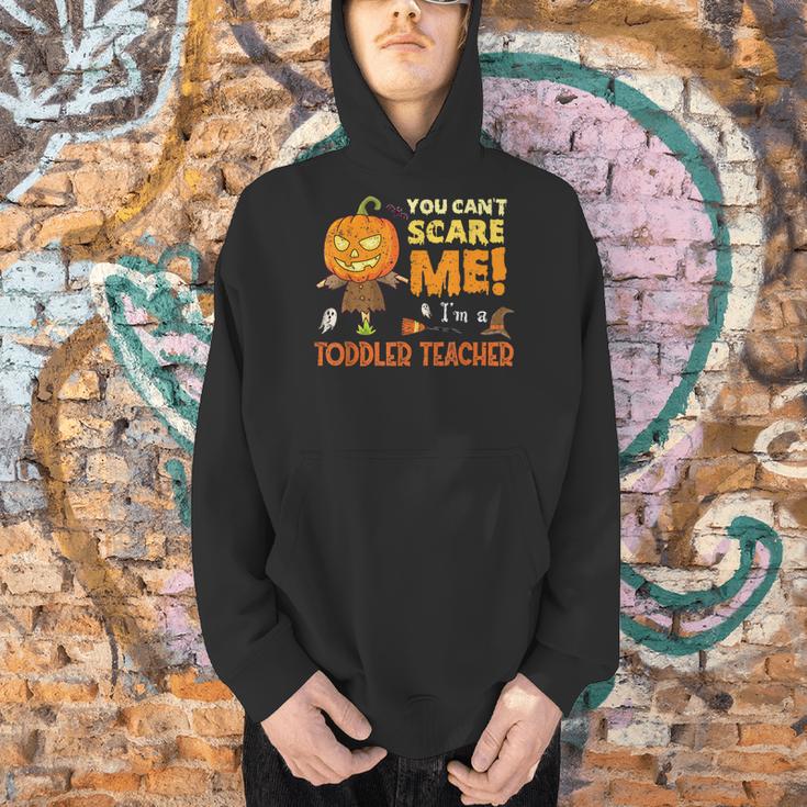 Halloween You Can't Scare Toddler Teacher For Men Women Men Hoodie, gift for family, gift for coworker Halloween You Can't Scare Toddler Teacher For Men Women Men Hoodie, gift for family, gift for coworker