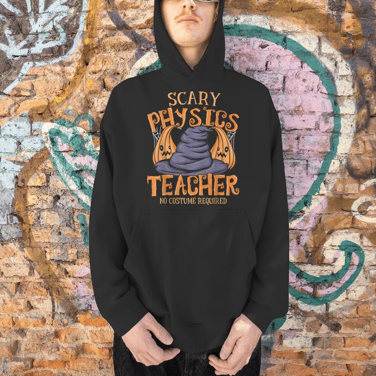 Halloween Scary Physics Teacher No Costume Required Women Men Hoodie, gift for family, gift for coworker Halloween Scary Physics Teacher No Costume Required Women Men Hoodie, gift for family, gift for coworker