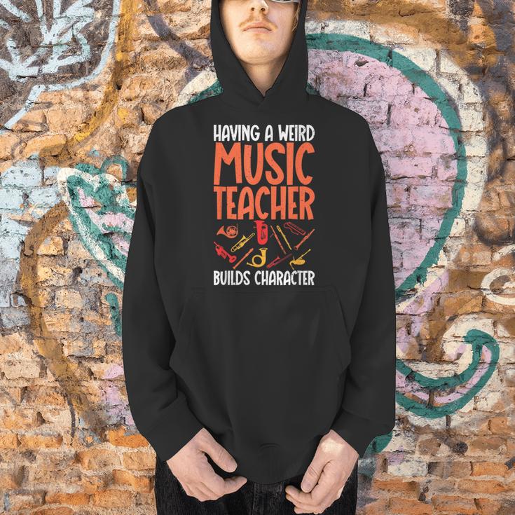 Having a Weird Music Teacher Builds Character Music Teacher Men Hoodie, gift for family, gift for coworker