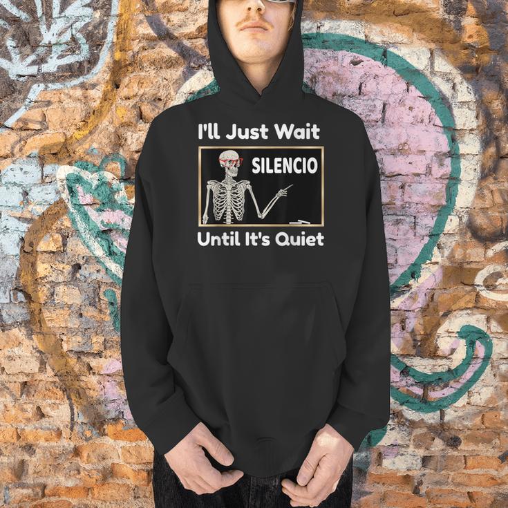 I'Ll Just Wait Until It's Quiet Spanish Teacher Halloween Men Women Kids Men Hoodie, gift for family, gift for coworker