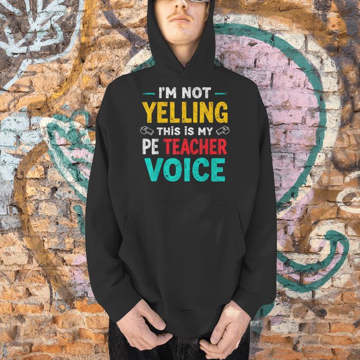 I’m Not Yelling This Is My PE School Teacher Voice I Teach Men Hoodie, Pe Teacher Hoodies, gift for family, gift for coworker I’m Not Yelling This Is My PE School Teacher Voice I Teach Men Hoodie, Pe Teacher Hoodies, gift for family, gift for coworker