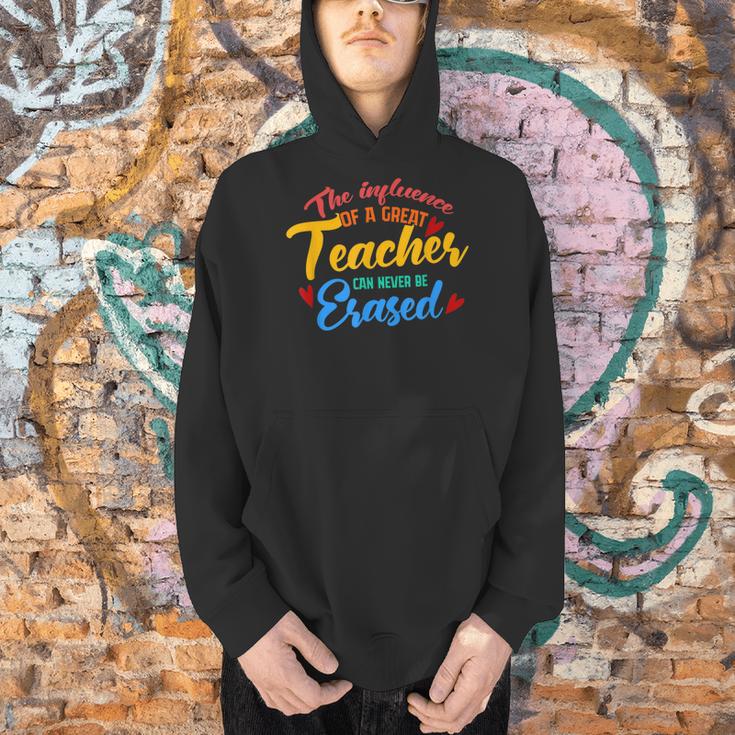 The Influence Of Great Teacher Can Never Be Erased School For Men Women Men Hoodie, gift for family, gift for coworker