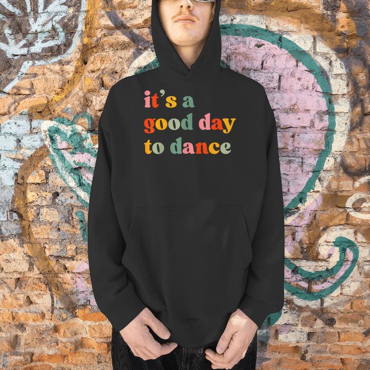 It's A Good Day To Dance Dance Teacher Dancing Dancer Men Hoodie, gift for family, gift for coworker