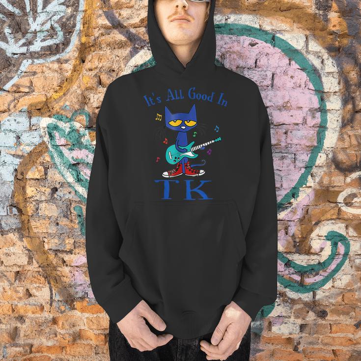 Its All Good In TK Cat Transitional Kindergarten Teacher Kid Men Hoodie, gift for family, gift for coworker Its All Good In TK Cat Transitional Kindergarten Teacher Kid Men Hoodie, gift for family, gift for coworker