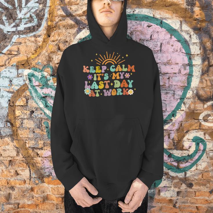 Keep Calm It's My Last Day At Work Groovy Teacher Retro Men Hoodie, Groovy Teacher Hoodies, gift for family, gift for coworker
