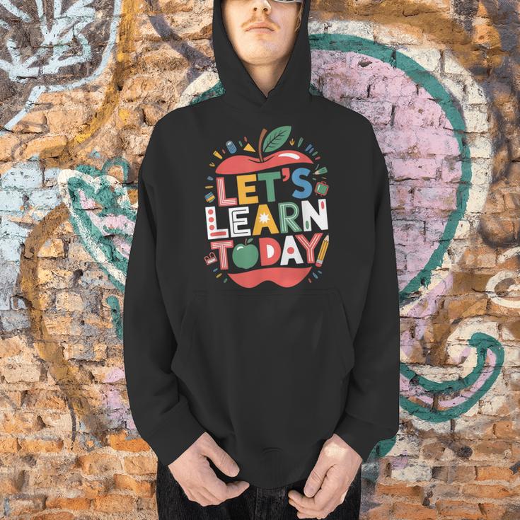 Let's Learn Today Teacher Motivational Back To School Men Hoodie, gift for family, gift for coworker