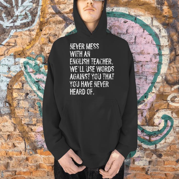 Never Mess With An English Teacher Back To School Men Hoodie, English Teacher Hoodies, gift for family, gift for coworker Never Mess With An English Teacher Back To School Men Hoodie, English Teacher Hoodies, gift for family, gift for coworker