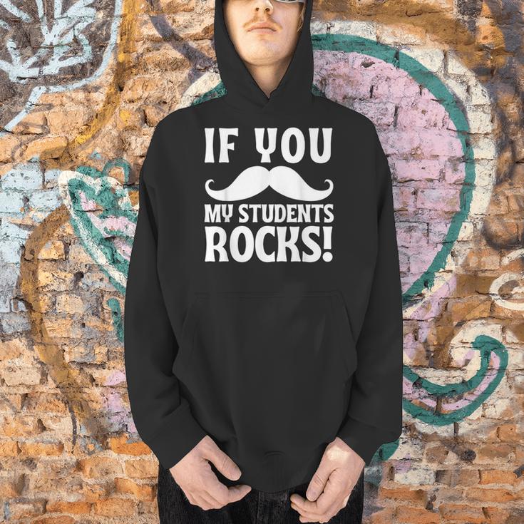 If You Mustache My Students Rock Teacher Mustache Men Hoodie, gift for family, gift for coworker
