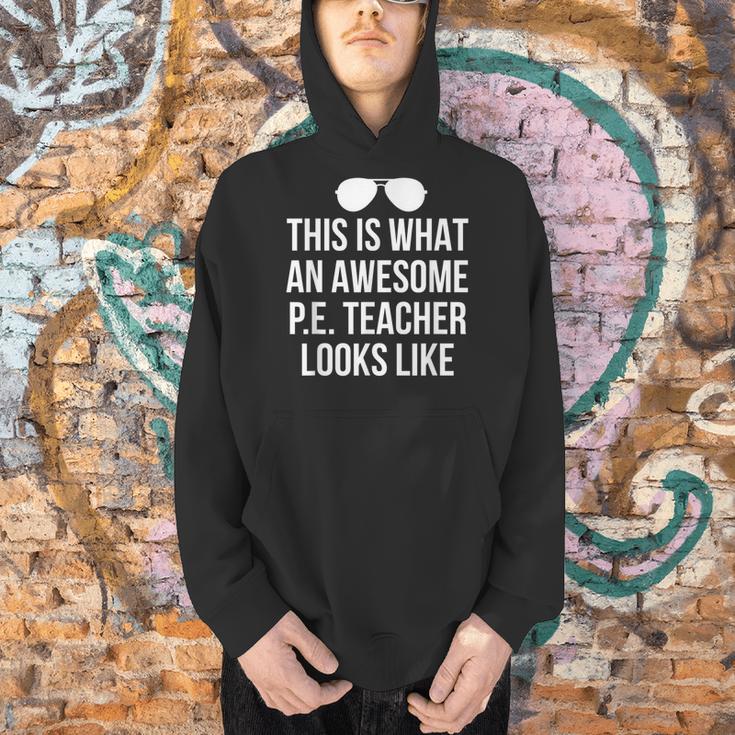 PE Teacher Sunglasses What Awesome Looks Like Men Hoodie, Pe Teacher Hoodies, gift for family, gift for coworker