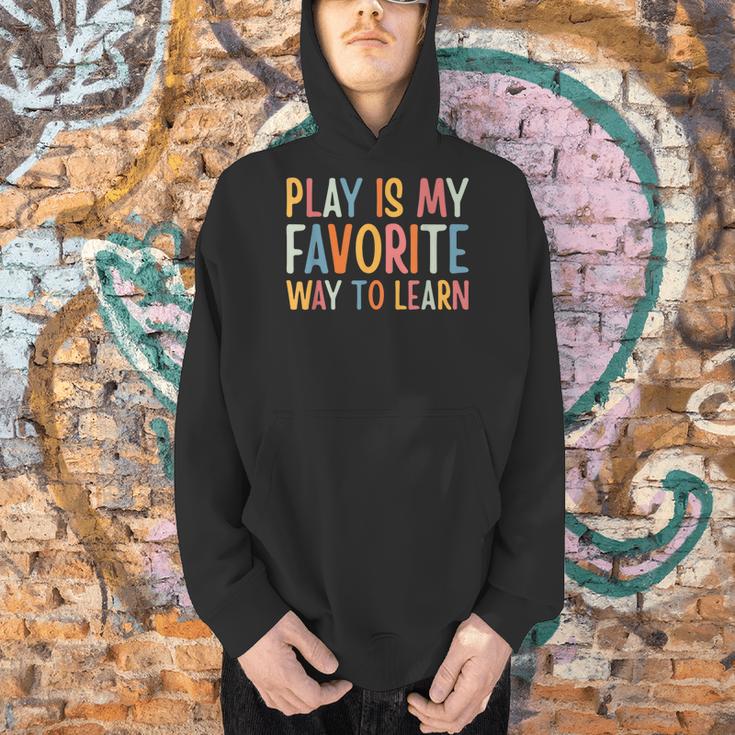 Play Is My Favorite Way To Learn Special Education Teacher Men Hoodie, gift for family, gift for coworker