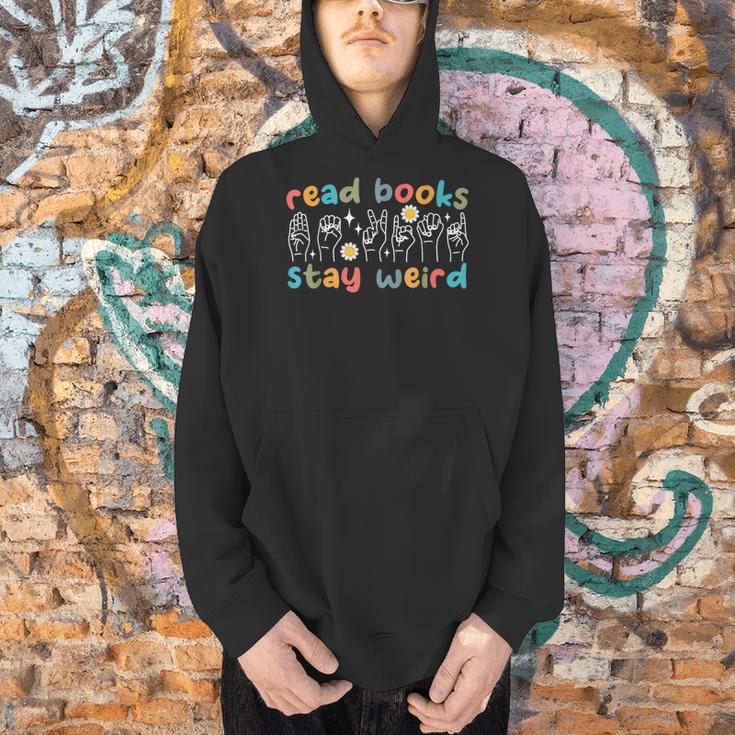 Read Books Stay Weird Sign Language ASL Teacher Book Lover Men Hoodie, gift for family, gift for coworker Read Books Stay Weird Sign Language ASL Teacher Book Lover Men Hoodie, gift for family, gift for coworker