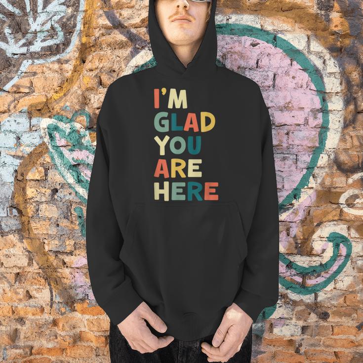 Retro I’m Glad You Are Here Women Men Teacher Men Hoodie, gift for family, gift for coworker Retro I’m Glad You Are Here Women Men Teacher Men Hoodie, gift for family, gift for coworker