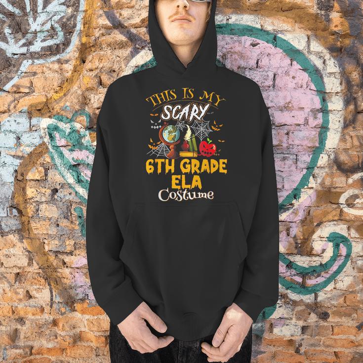This Is My Scary 6th Grade ELA Costume Teacher Men Women Men Hoodie, gift for family, gift for coworker This Is My Scary 6th Grade ELA Costume Teacher Men Women Men Hoodie, gift for family, gift for coworker