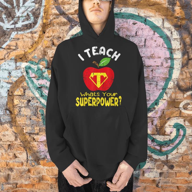 I Teach What's Your Superpower Superhero Teacher Men Hoodie, gift for family, gift for coworker