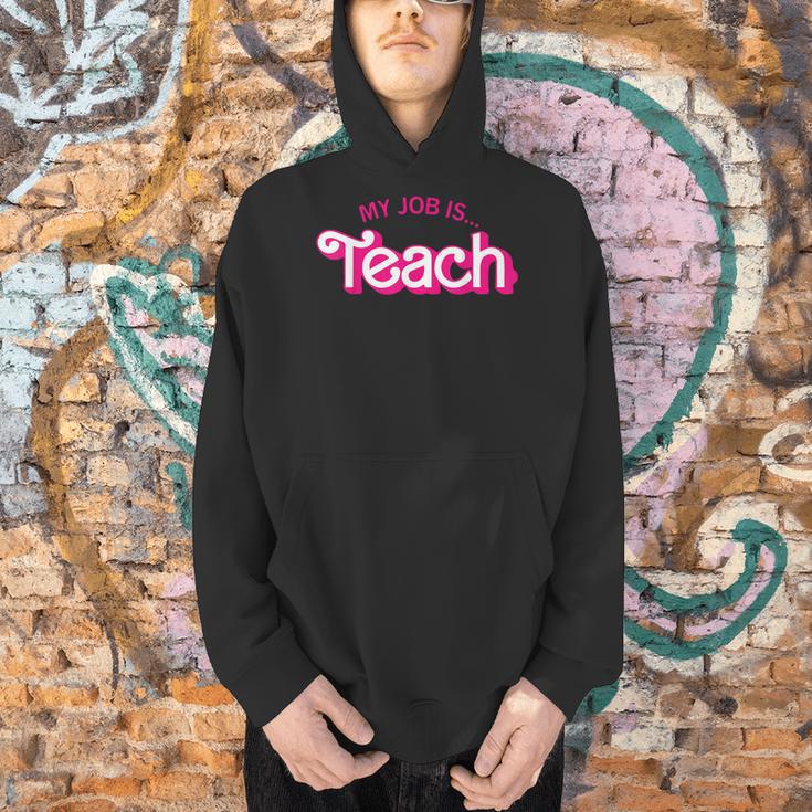 Teacher Life My Job Is Teach Men Hoodie, gift for family, gift for coworker
