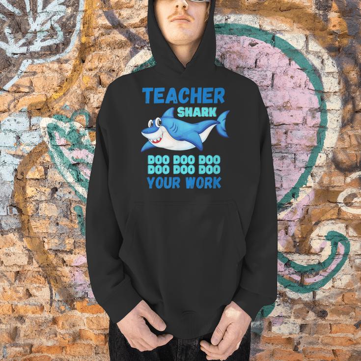 Teacher Shark Do Your Work Men Hoodie, gift for family, gift for coworker Teacher Shark Do Your Work Men Hoodie, gift for family, gift for coworker