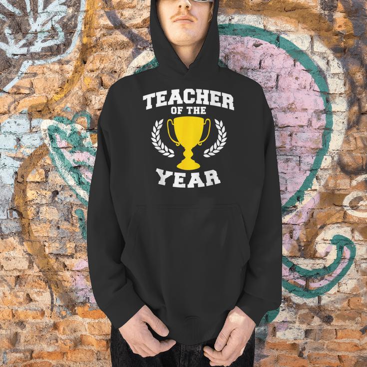 Teacher Of The Year For Men Women Men Hoodie, gift for family, gift for coworker
