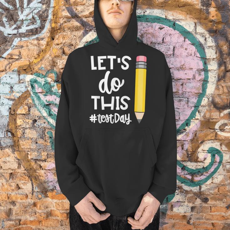 Lets Do This Test Day State Testing Teacher Motivational Men Hoodie, gift for family, gift for coworker