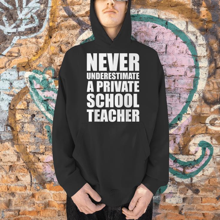 Never Underestimate A Private School Teacher Back To School Men Hoodie, gift for family, gift for coworker Never Underestimate A Private School Teacher Back To School Men Hoodie, gift for family, gift for coworker