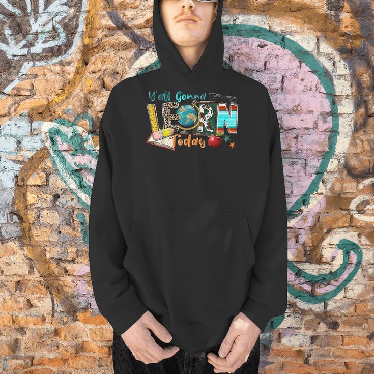 Y'All Gonna LEARN Today Back To School Teacher Appreciation Men Hoodie, gift for family, gift for coworker